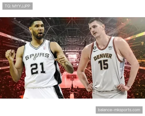 邓肯背身单打主导内线对比约基奇展现分工